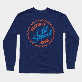 OLD SCHOOL Long Sleeve T-Shirt